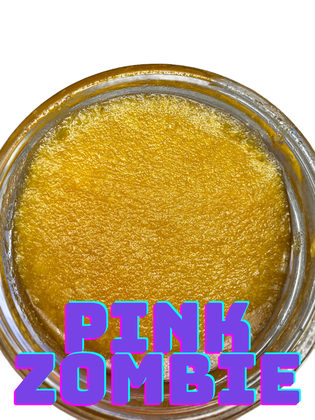 PINK ZOMBIE - LIVE RESIN